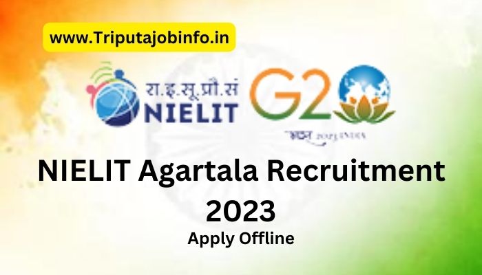 NIELIT Agartala Recruitment 2023