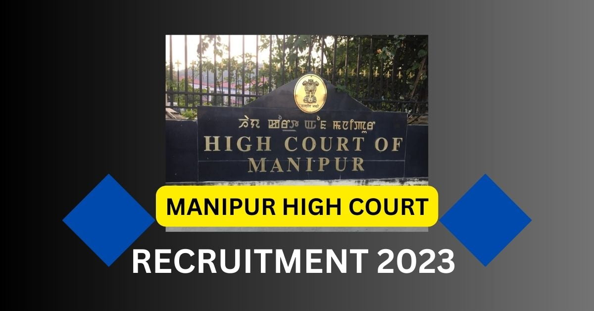 MANIPUR HIGH COURT RECRUITMENT 2023