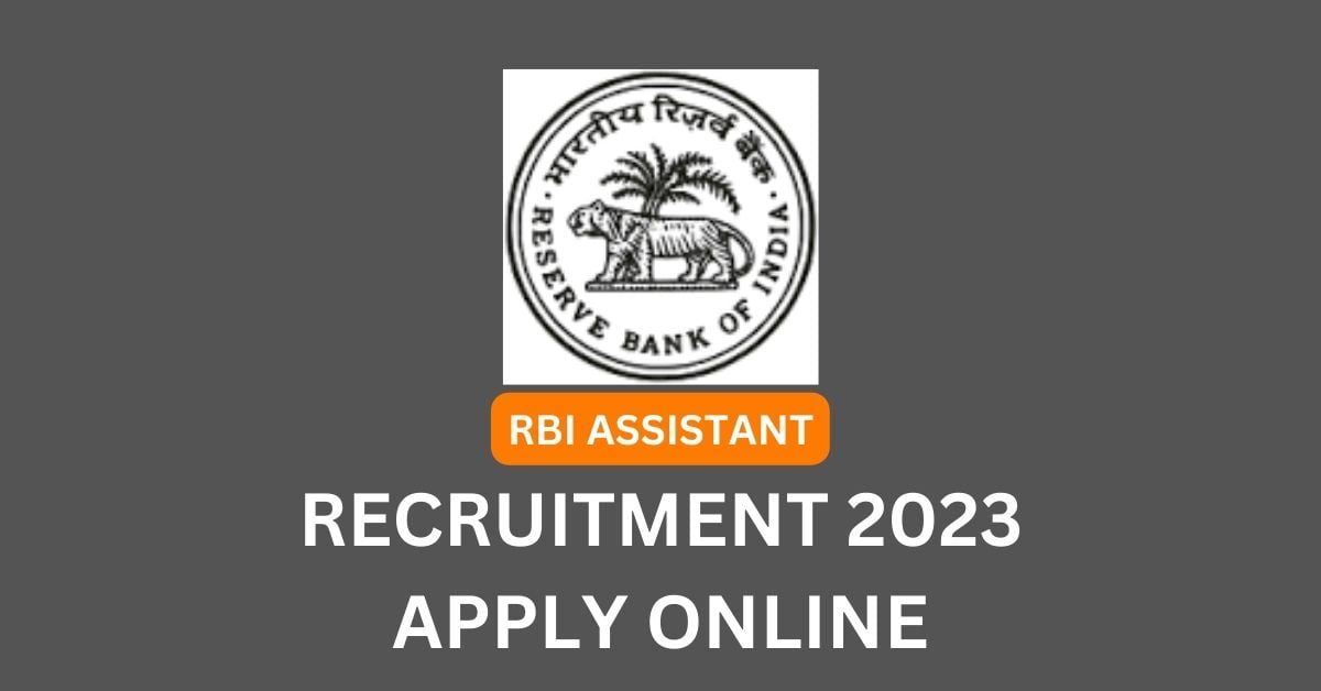 RBI ASSISTANT RECRUITMENT 2023 APPLY ONLINE