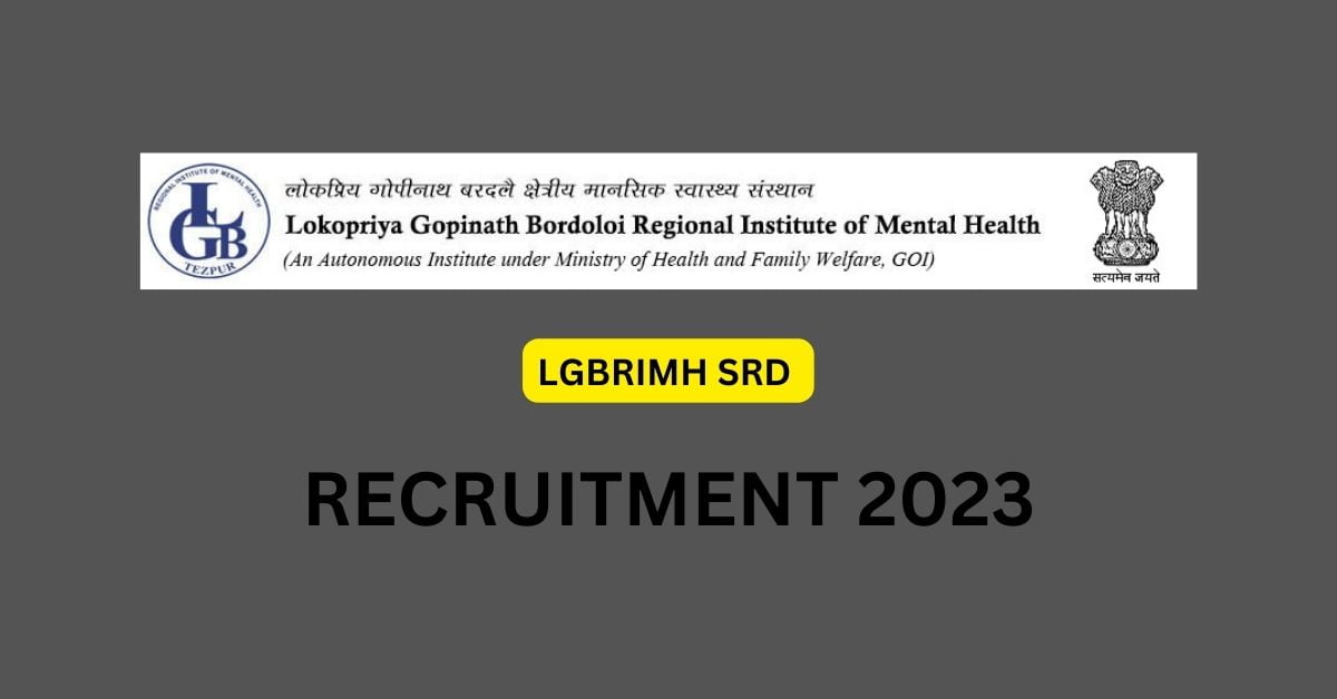 LGBRIMH SRD RECRUITMENT 2023
