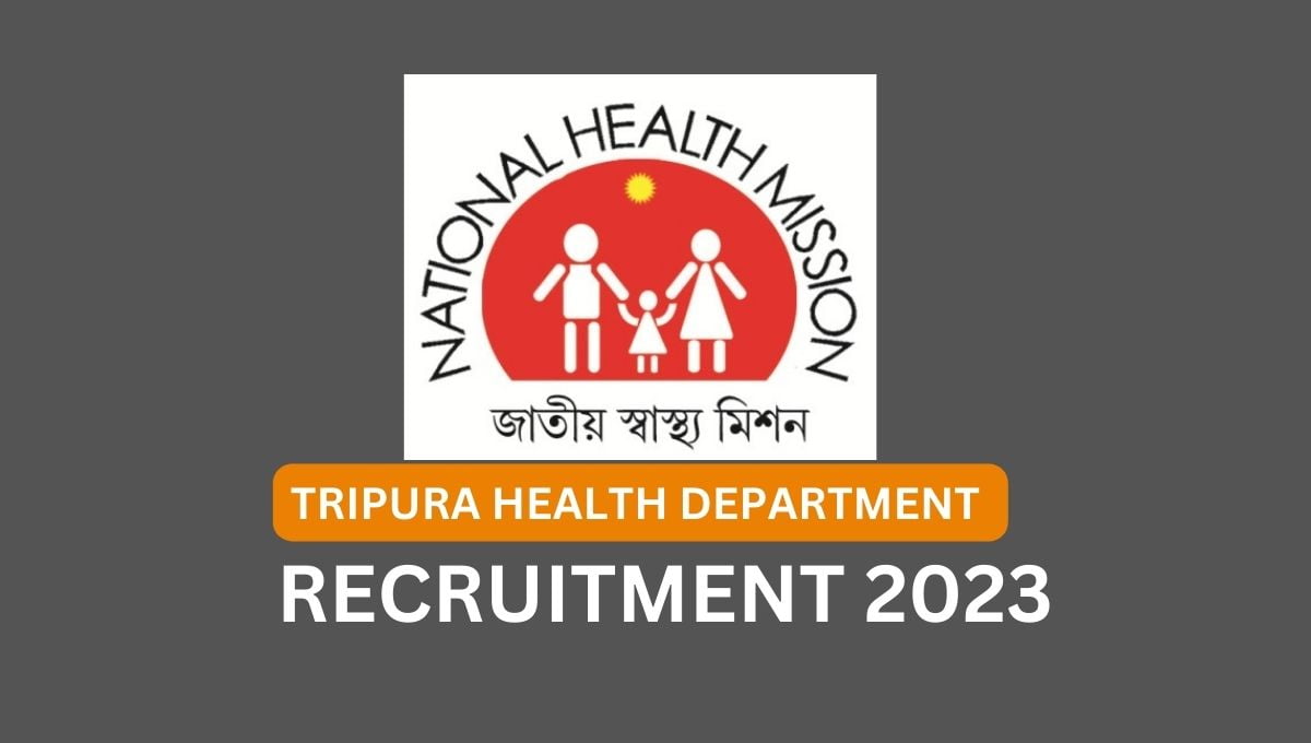 TRIPURA-HEALTH-DEPARTMENT-RECRUITMENT-2023