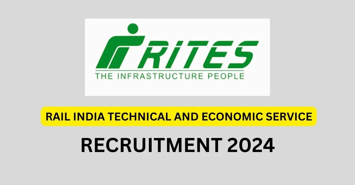 RAIL INDIA TECHNICAL AND ECONOMIC SERVICE RECRUITMENT 2024